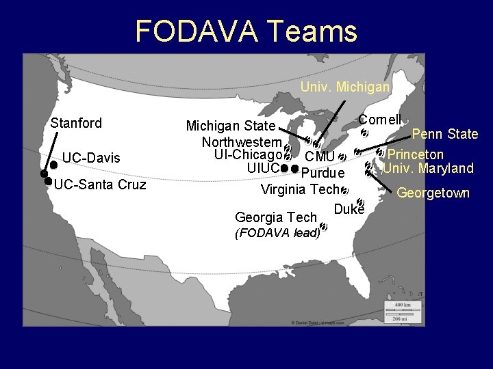 FODAVA Teams Univ. Michigan Stanford UC-Davis UC-Santa Cruz Cornell Michigan State ∂ Penn State