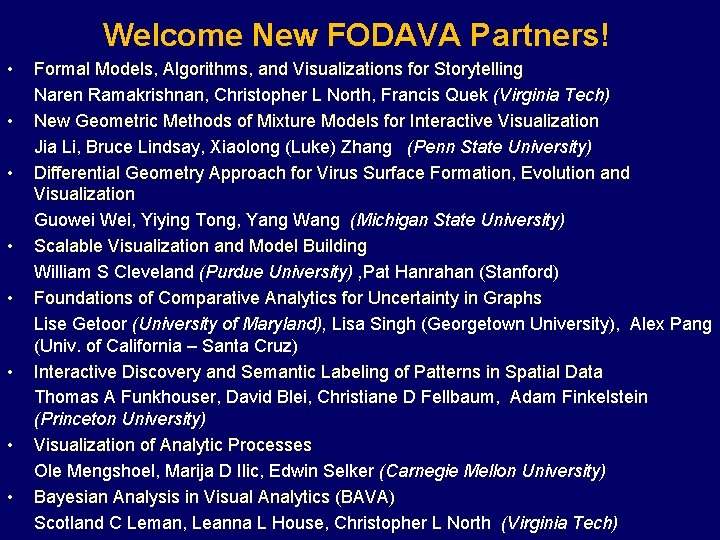 Welcome New FODAVA Partners! • • Formal Models, Algorithms, and Visualizations for Storytelling Naren