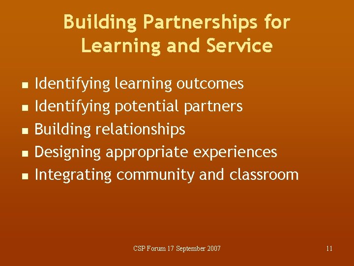 Building Partnerships for Learning and Service n n n Identifying learning outcomes Identifying potential