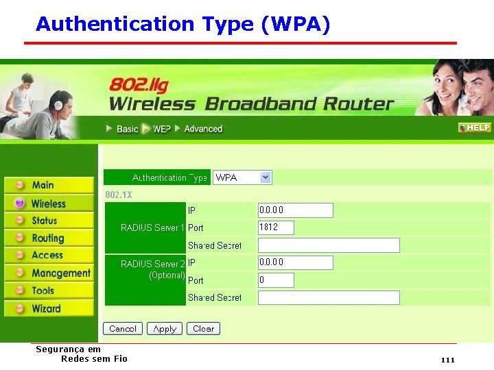 Authentication Type (WPA) Segurança em Redes sem Fio 111 