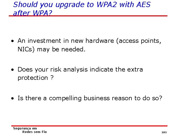 Should you upgrade to WPA 2 with AES after WPA? • An investment in