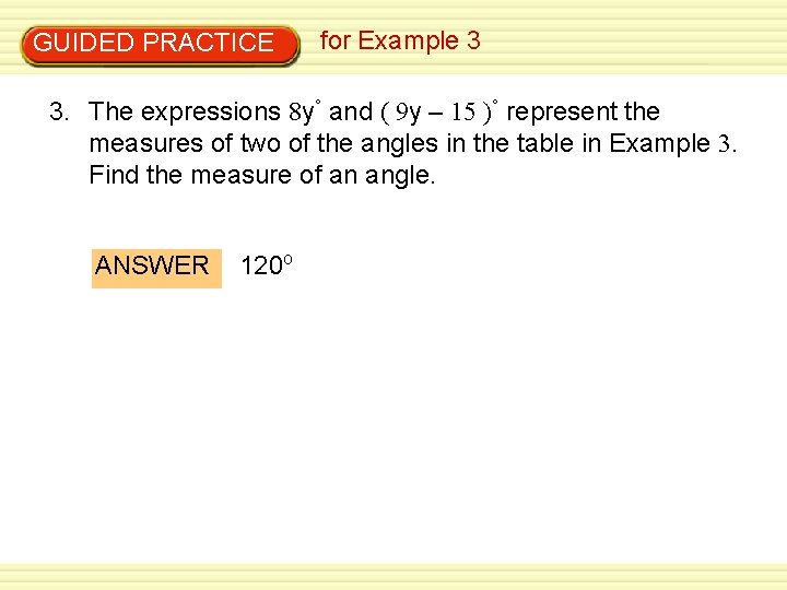 GUIDED PRACTICE for Example 3 3. The expressions 8 y° and ( 9 y GUIDED PRACTICE for Example 3 3. The expressions 8 y° and ( 9 y