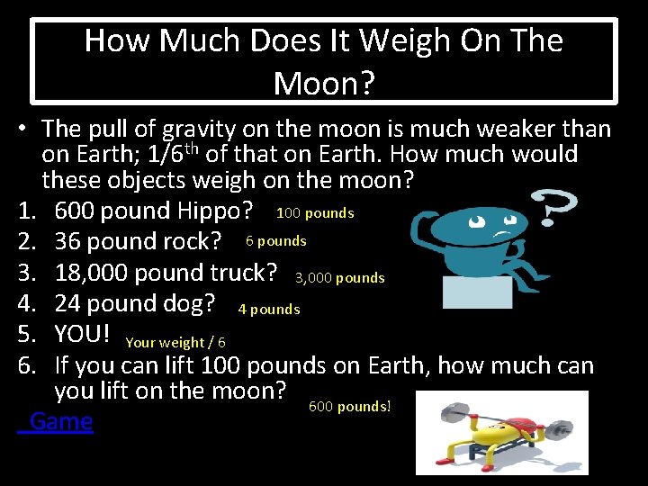 How Much Does It Weigh On The Moon? • The pull of gravity on