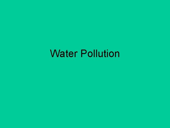 Water Pollution 