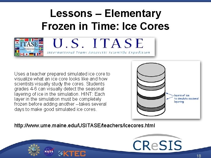 Lessons – Elementary Frozen in Time: Ice Cores Uses a teacher prepared simulated ice
