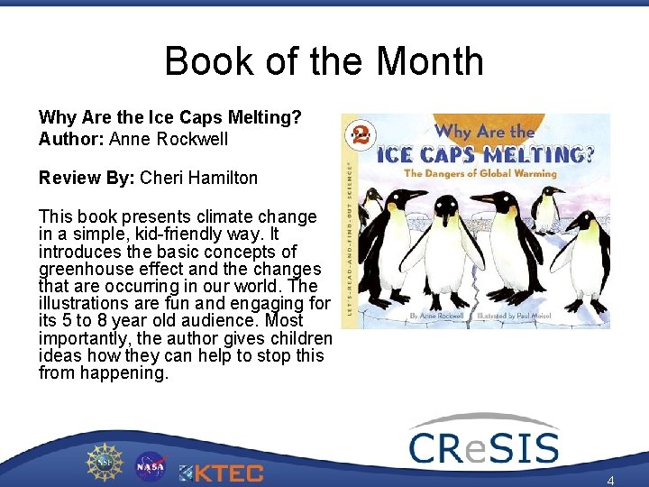 Book of the Month Why Are the Ice Caps Melting? Author: Anne Rockwell Review