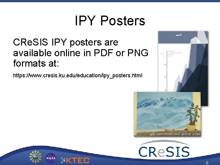 IPY Posters CRe. SIS IPY posters are available online in PDF or PNG formats