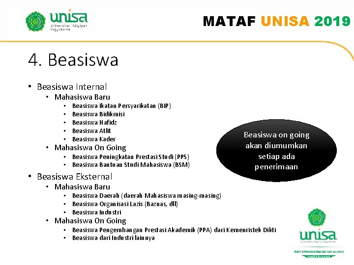 MATAF UNISA 2019 4. Beasiswa • Beasiswa Internal • Mahasiswa Baru • • • MATAF UNISA 2019 4. Beasiswa • Beasiswa Internal • Mahasiswa Baru • • •