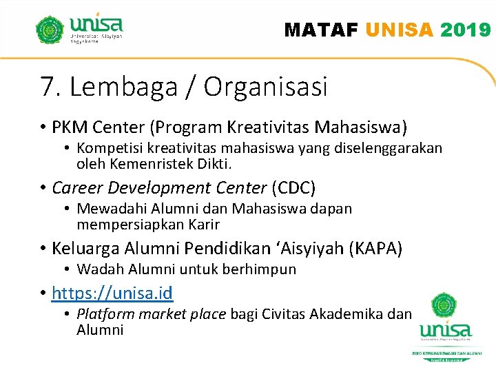 MATAF UNISA 2019 7. Lembaga / Organisasi • PKM Center (Program Kreativitas Mahasiswa) • MATAF UNISA 2019 7. Lembaga / Organisasi • PKM Center (Program Kreativitas Mahasiswa) •