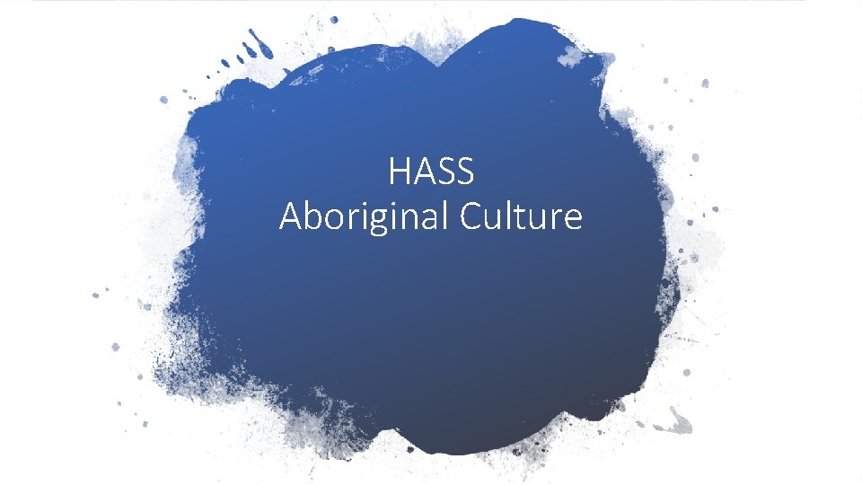 HASS Aboriginal Culture 