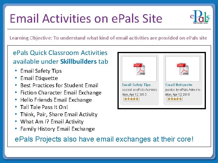 Email Activities on e. Pals Site Learning Objective: To understand what kind of email Email Activities on e. Pals Site Learning Objective: To understand what kind of email