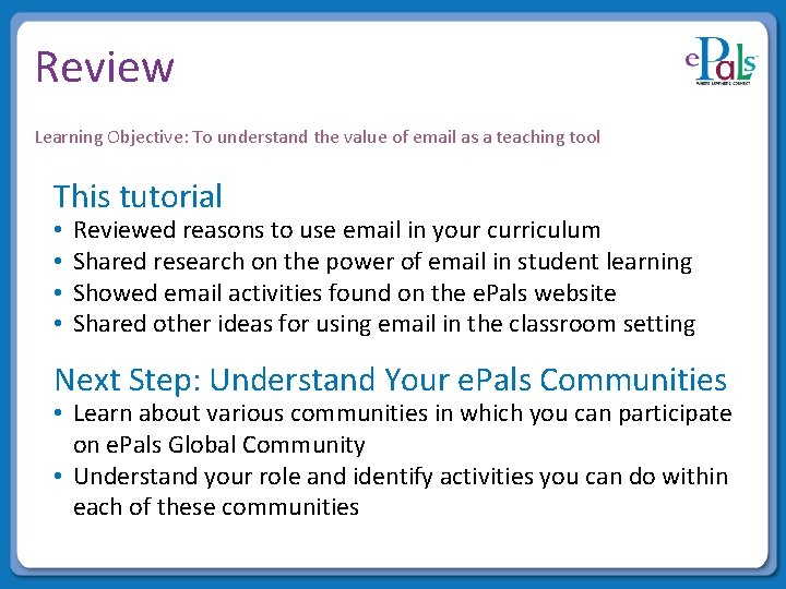 Review Learning Objective: To understand the value of email as a teaching tool This Review Learning Objective: To understand the value of email as a teaching tool This