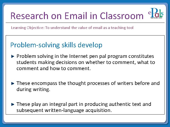 Research on Email in Classroom Learning Objective: To understand the value of email as Research on Email in Classroom Learning Objective: To understand the value of email as