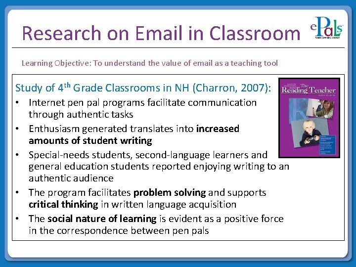 Research on Email in Classroom Learning Objective: To understand the value of email as Research on Email in Classroom Learning Objective: To understand the value of email as