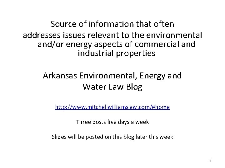 Source of information that often addresses issues relevant to the environmental and/or energy aspects