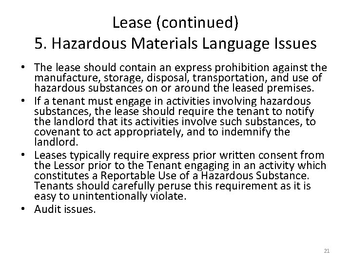 Lease (continued) 5. Hazardous Materials Language Issues • The lease should contain an express