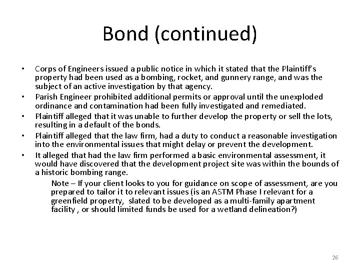 Bond (continued) • • • Corps of Engineers issued a public notice in which