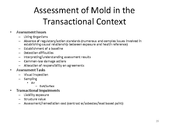 Assessment of Mold in the Transactional Context • Assessment Issues – Living Organisms –