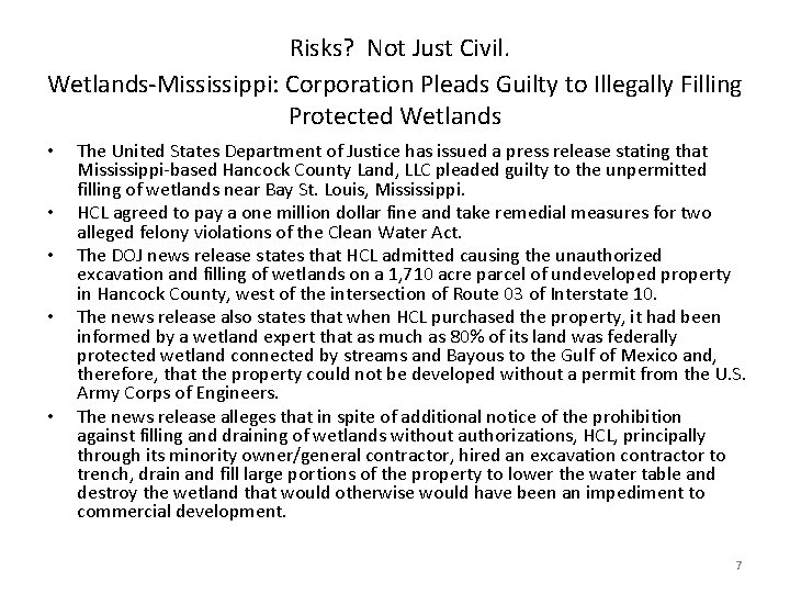 Risks? Not Just Civil. Wetlands-Mississippi: Corporation Pleads Guilty to Illegally Filling Protected Wetlands •