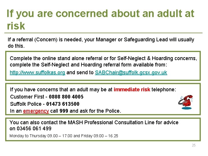 If you are concerned about an adult at risk If a referral (Concern) is