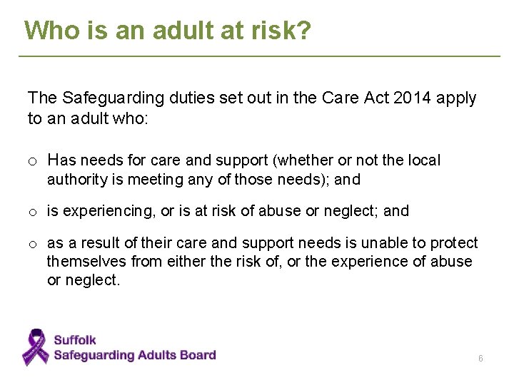 Who is an adult at risk? The Safeguarding duties set out in the Care