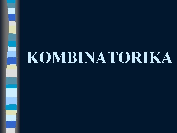 KOMBINATORIKA 