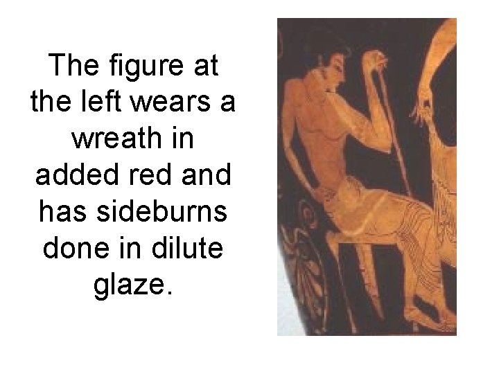 The figure at the left wears a wreath in added red and has sideburns