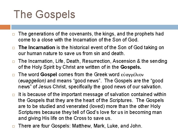 The Gospels The generations of the covenants, the kings, and the prophets had come