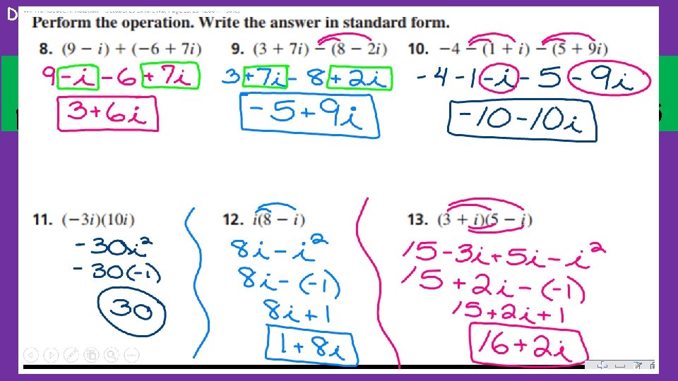 Day 3: Solving quadratics with complex solutions/multiplying complex numbers Homework #3: Textbook pp. 108