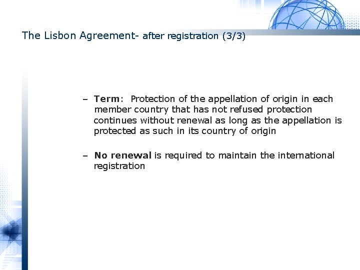 The Lisbon Agreement- after registration (3/3) – Term: Protection of the appellation of origin