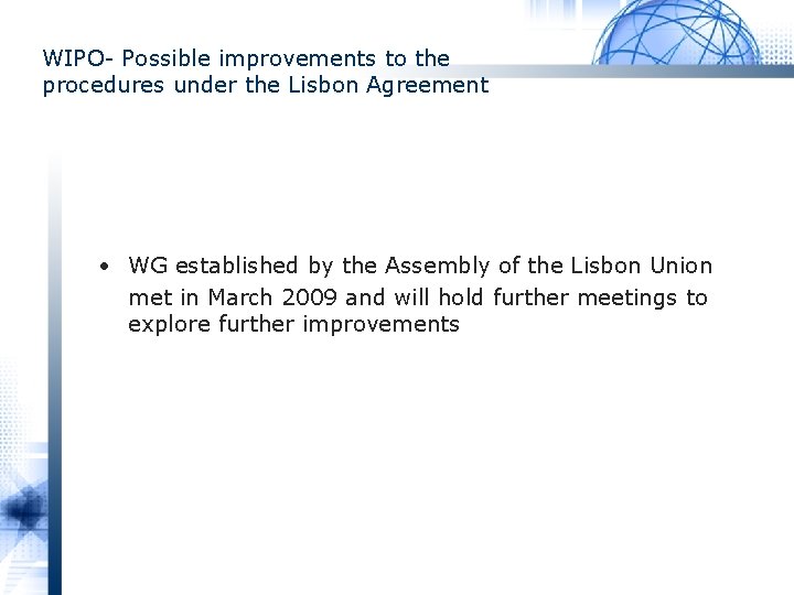 WIPO- Possible improvements to the procedures under the Lisbon Agreement • WG established by