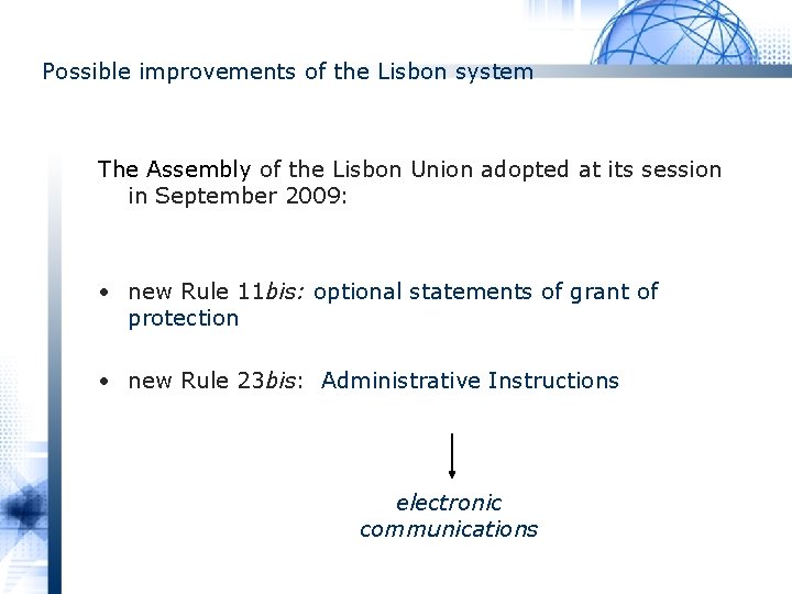 Possible improvements of the Lisbon system The Assembly of the Lisbon Union adopted at