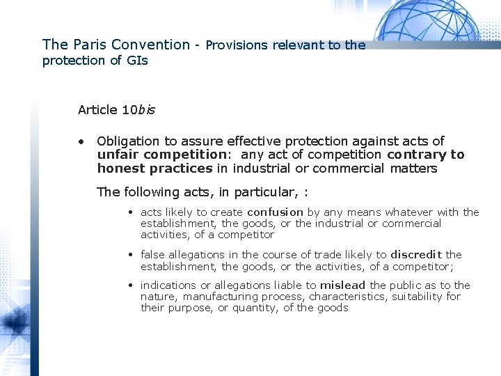 The Paris Convention - Provisions relevant to the protection of GIs Article 10 bis