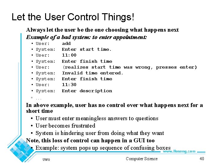 Let the User Control Things! Always let the user be the one choosing what