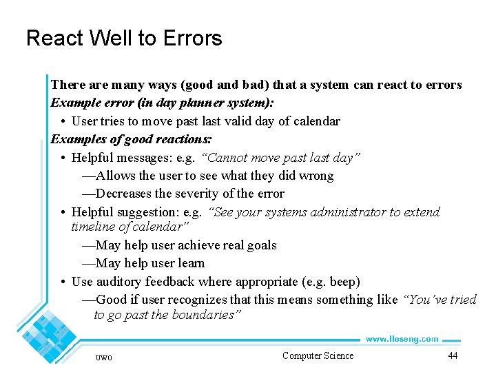 React Well to Errors There are many ways (good and bad) that a system