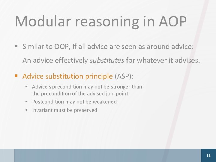 Modular reasoning in AOP § Similar to OOP, if all advice are seen as