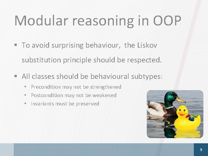 Modular reasoning in OOP § To avoid surprising behaviour, the Liskov substitution principle should