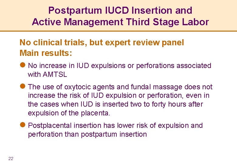 Postpartum IUCD Insertion and Active Management Third Stage Labor No clinical trials, but expert