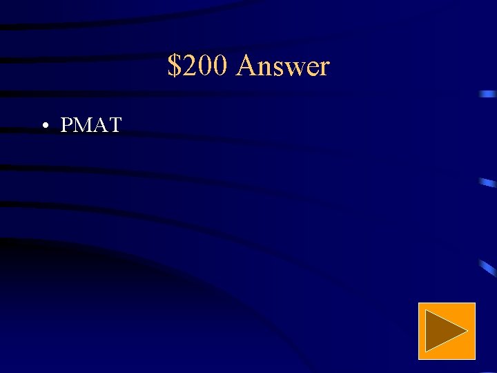 $200 Answer • PMAT 