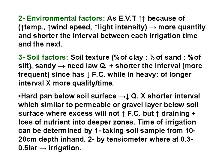 2 - Environmental factors: As E. V. T ↑↑ because of (↑temp. , ↑wind