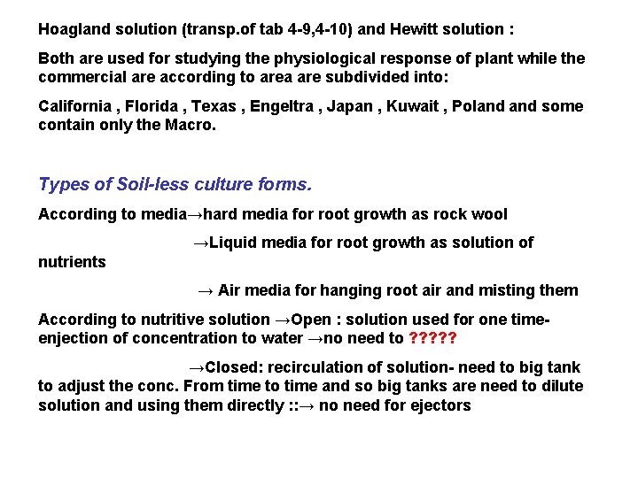 Hoagland solution (transp. of tab 4 -9, 4 -10) and Hewitt solution : Both