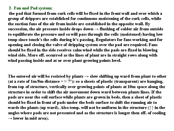 2 - Fan and Pad system: the pad that formed from cork cells will