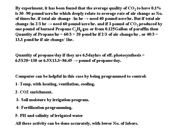 By experiment, it has been found that the average quality of CO 2 to