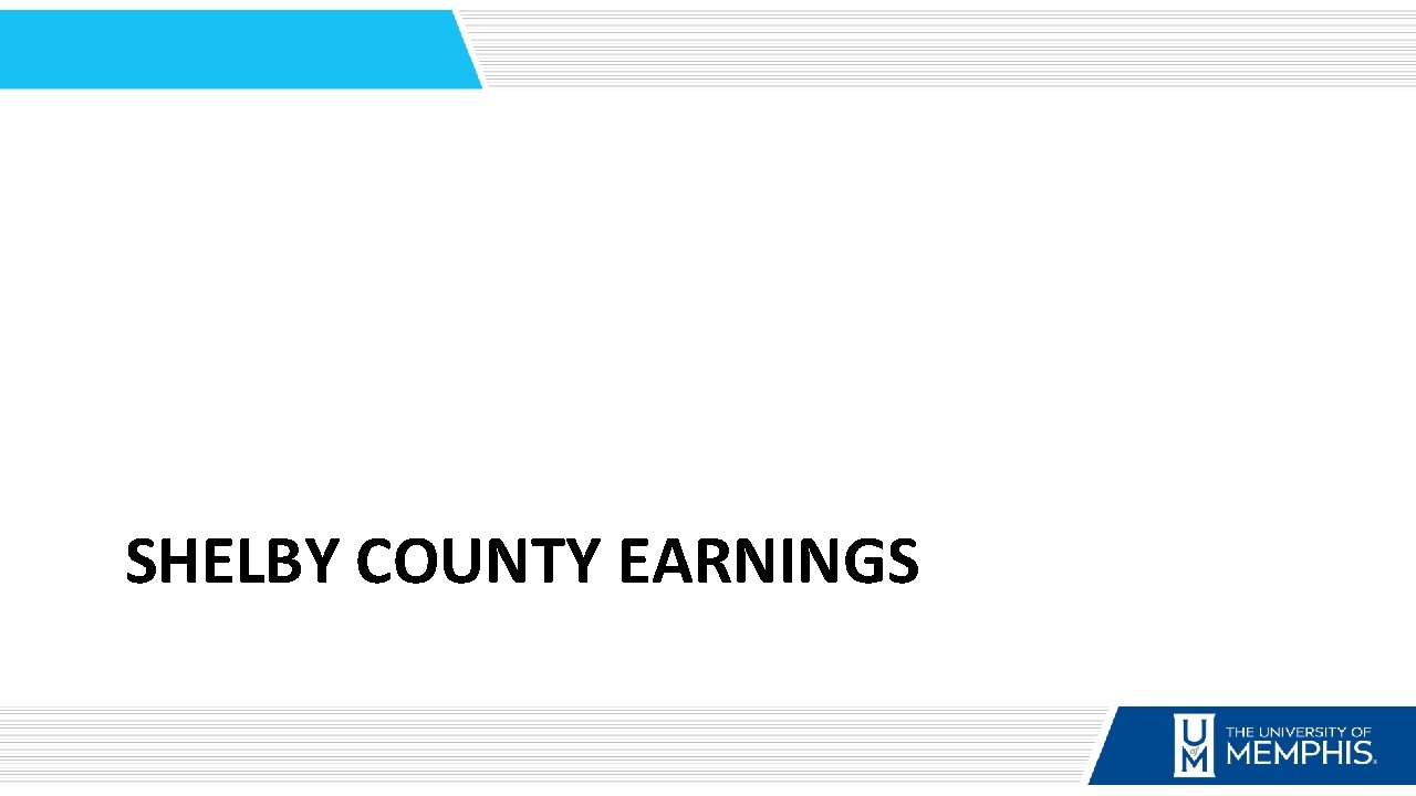 SHELBY COUNTY EARNINGS 