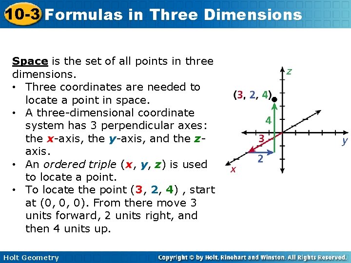 10 -3 Formulas in Three Dimensions Space is the set of all points in
