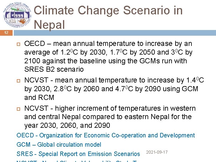 Climate Change Scenario in Nepal 12 OECD – mean annual temperature to increase by