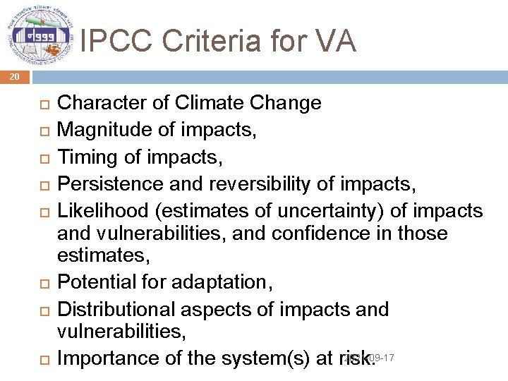 IPCC Criteria for VA 20 Character of Climate Change Magnitude of impacts, Timing of