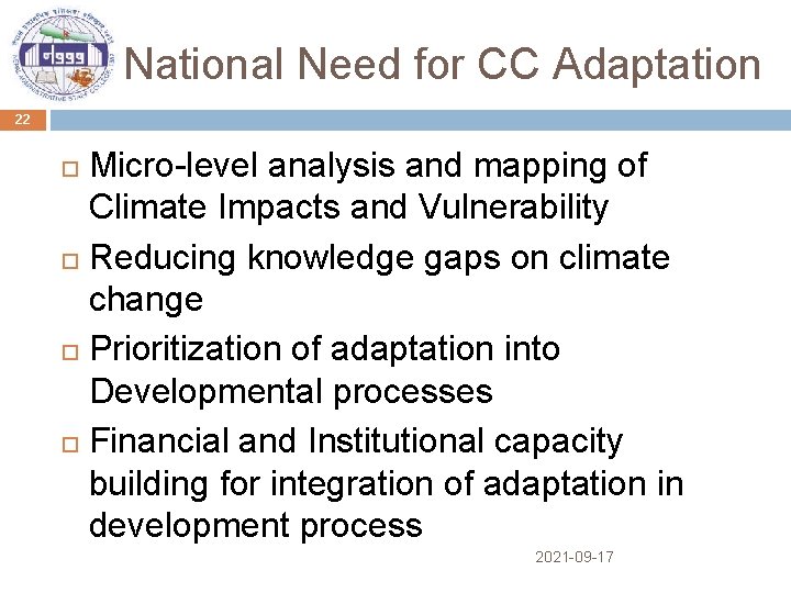 National Need for CC Adaptation 22 Micro-level analysis and mapping of Climate Impacts and