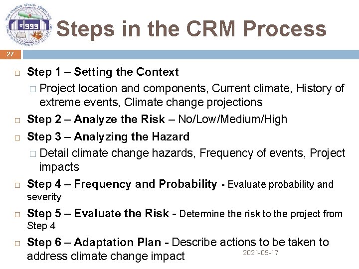 Steps in the CRM Process 27 Step 1 – Setting the Context � Project