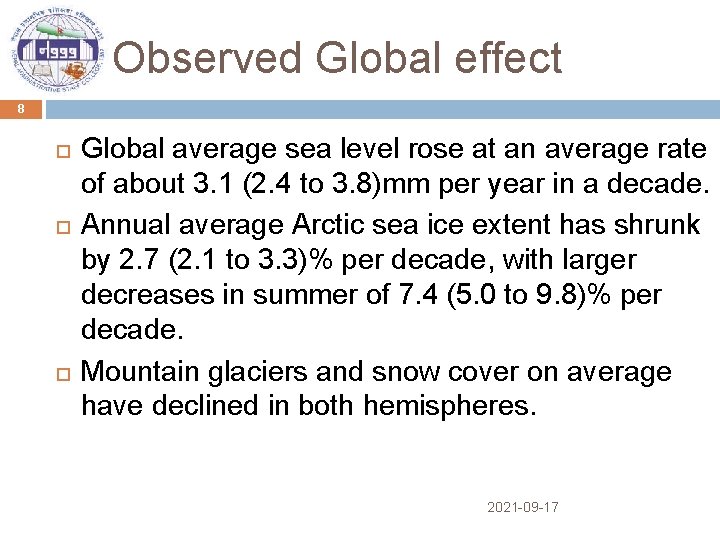 Observed Global effect 8 Global average sea level rose at an average rate of